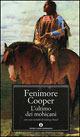 L'ultimo dei mohicani - James Fenimore Cooper - Libro Mondadori 2002, Oscar classici | Libraccio.it