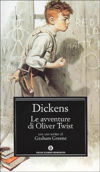 Le avventure di Oliver Twist - Charles Dickens - Libro Mondadori 2001, Oscar classici | Libraccio.it