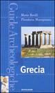 Grecia. Ediz. illustrata