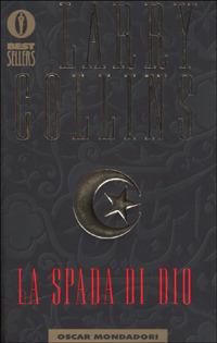 La spada di Dio - Larry Collins - Libro Mondadori 2000, Oscar bestsellers | Libraccio.it