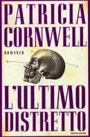 L'ultimo distretto - Patricia D. Cornwell - Libro Mondadori 2000, Omnibus | Libraccio.it