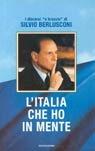 L' Italia che ho in mente - Silvio Berlusconi - Libro Mondadori 2000, Ingrandimenti | Libraccio.it