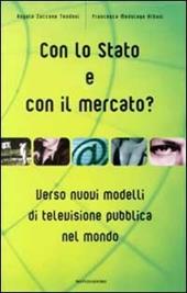 Con lo Stato e con il mercato? Verso nuovi modelli di televisione pubblica nel mondo