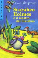 Scarabeo Holmes e il mostro del giardino