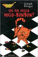 Chi ha ucciso micio Bonbon? - Joseph Périgot - Libro Mondadori 2000, Banane gialle | Libraccio.it