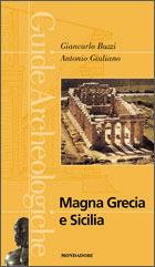 Magna Grecia e Sicilia - Antonio Giuliano, Giancarlo Buzzi - Libro Mondadori 2000, Illustrati. Guide archeologiche | Libraccio.it