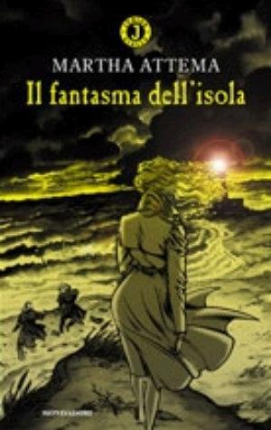 Il fantasma dell'isola - Martha Attema - Libro Mondadori 2000, Junior giallo | Libraccio.it