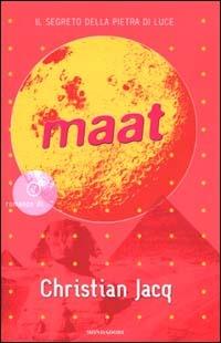 Maat - Christian Jacq - Libro Mondadori 2000, I faraoni | Libraccio.it