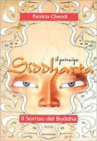 Il sorriso del Buddha - Patricia Chendi - Libro Mondadori 2000, I faraoni | Libraccio.it