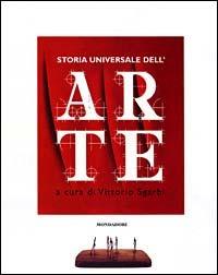 Storia universale dell'arte  - Libro Mondadori Electa 2000, Illustrati. Arte | Libraccio.it