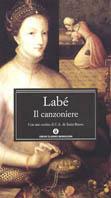 Canzoniere - Louise Labé - Libro Mondadori 2000, Oscar classici | Libraccio.it