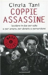 Coppie assassine - Cinzia Tani - Libro Mondadori 2000, Oscar bestsellers | Libraccio.it