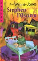 Stephen l'Oscuro - Tim Wynne Jones - Libro Mondadori 2000, Nuovi superjunior | Libraccio.it