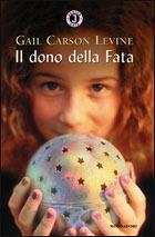 Il dono della fata - Gail Carson Levine - Libro Mondadori 2000, Gaia junior | Libraccio.it