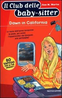 Dawn in California - Ann M. Martin - Libro Mondadori 2000, Baby sitter club | Libraccio.it