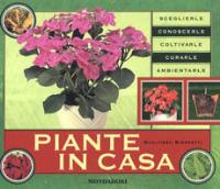 Piante in casa - Gualtiero Simonetti - Libro Mondadori 2001, Illustrati. Natura e giardinaggio | Libraccio.it