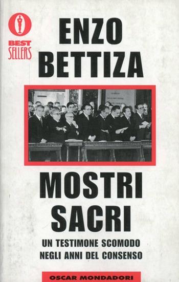 Mostri sacri - Enzo Bettiza - Libro Mondadori 2001, Oscar bestsellers | Libraccio.it