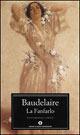 La fanfarlo - Charles Baudelaire - Libro Mondadori 2001, Oscar classici | Libraccio.it