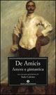 Amore e ginnastica - Edmondo De Amicis - Libro Mondadori 2001, Oscar classici | Libraccio.it