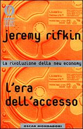 L' era dell'accesso. La rivoluzione della new economy