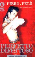 Perfetto difettoso - Piero Pelù, Massimo Cotto - Libro Mondadori 2000, Oscar bestsellers | Libraccio.it