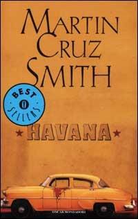 Havana - Martin Cruz Smith - Libro Mondadori 2001, Oscar bestsellers | Libraccio.it