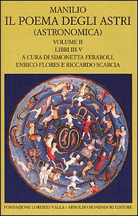 Il poema degli astri. Vol. 2 - Marco Manilio - Libro Mondadori 2001, Scrittori greci e latini | Libraccio.it