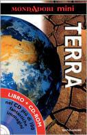 Terra. Con CD-ROM - John Malam - Libro Mondadori 2001, Mondadori mini | Libraccio.it