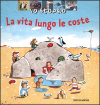 La vita lungo le coste - Jean-Baptiste de Panafieu - Libro Mondadori 2001, I libri attivi | Libraccio.it