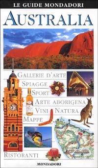 Australia  - Libro Mondadori 2000, Le guide Mondadori | Libraccio.it