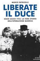 Liberate il duce!