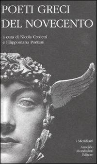 Poeti greci del Novecento  - Libro Mondadori 2010, I Meridiani | Libraccio.it