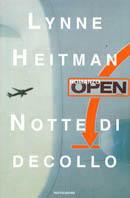 Notte di decollo - Lynne Heitman - Libro Mondadori 2001, Omnibus | Libraccio.it