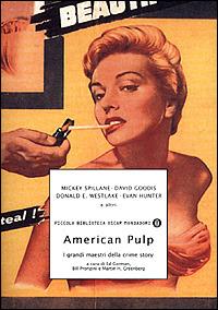 American pulp. I grandi maestri della crime story  - Libro Mondadori 2001, Piccola biblioteca oscar | Libraccio.it