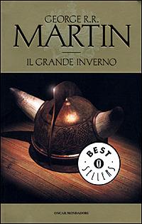 Il grande inverno. Le Cronache del ghiaccio e del fuoco. Vol. 2 - George R. R. Martin - Libro Mondadori 2001, Oscar bestsellers | Libraccio.it