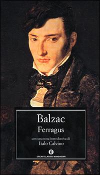 Ferragus. Capo dei dévorants - Honoré de Balzac - Libro Mondadori 2001, Oscar classici | Libraccio.it