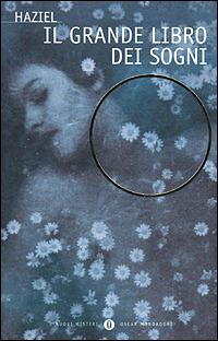 Il grande libro dei sogni - Haziel - Libro Mondadori 2001, Oscar nuovi misteri | Libraccio.it