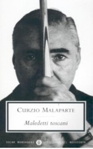Maledetti toscani - Curzio Malaparte - Libro Mondadori 2001, Oscar scrittori moderni | Libraccio.it
