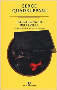 L' assassina di Belleville - Serge Quadruppani - Libro Mondadori 2001, Oscar varia | Libraccio.it