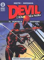Devil l'uomo senza paura. Il diavolo custode - Kevin Smith, Joe Quesada - Libro Mondadori 2001, Oscar bestsellers | Libraccio.it