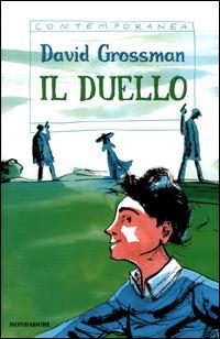 Il duello - David Grossman - Libro Mondadori 2001, Contemporanea | Libraccio.it