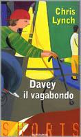 Davey il vagabondo - Chris Lynch - Libro Mondadori 2001, Shorts | Libraccio.it