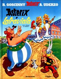 Asterix e Latraviata. Vol. 31 - René Goscinny, Albert Uderzo - Libro Mondadori 2001, Asterix | Libraccio.it