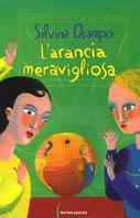 L' arancia meravigliosa. Fiabe per bambini grandi e per grandi bambini - Silvina Ocampo - Libro Mondadori 2001, Contemporanea | Libraccio.it