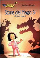 Storie del Mago Sì. Ombre cinesi - Andreu Martín - Libro Mondadori 2001, Banane arcobaleno | Libraccio.it