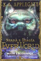 Senna è scomparsa - Katherine Applegate - Libro Mondadori 2001, Everworld | Libraccio.it