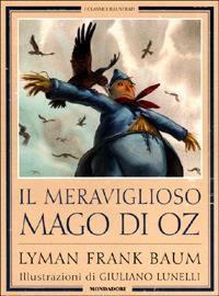 Il meraviglioso mago di Oz - L. Frank Baum - Libro Mondadori 2001, Classici illustrati | Libraccio.it