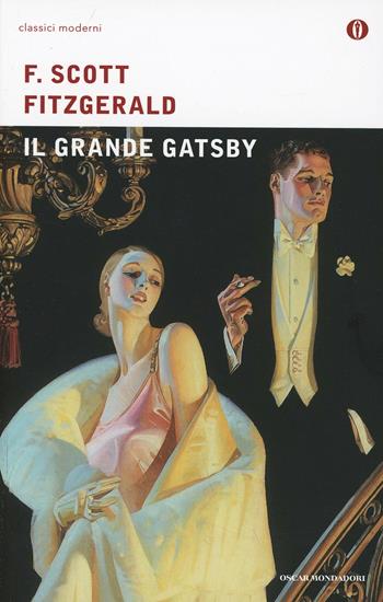Il grande Gatsby - Francis Scott Fitzgerald - Libro Mondadori 2001, Oscar classici moderni | Libraccio.it