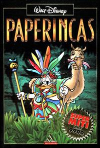 Paperincas - Walt Disney - Libro Mondadori 2001, I supermiti | Libraccio.it