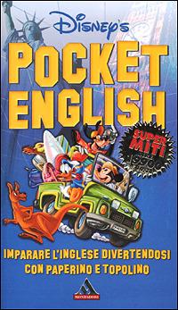 Pocket English. Imparare l'inglese divertendosi con Paperino e Topolino  - Libro Mondadori 2001, I supermiti | Libraccio.it